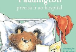 Capa do livro infantil Paddington precisa ir ao hospital