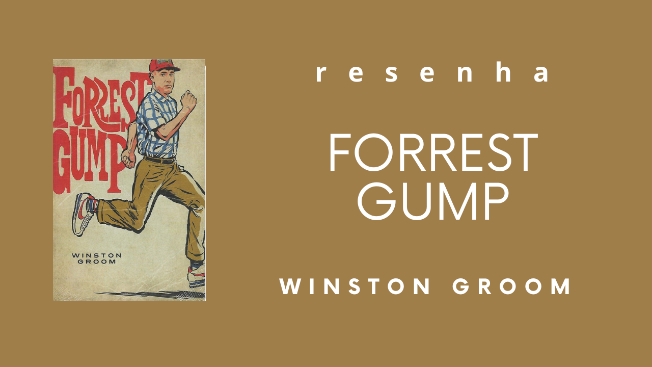 Forrest Gump - Winston Groom